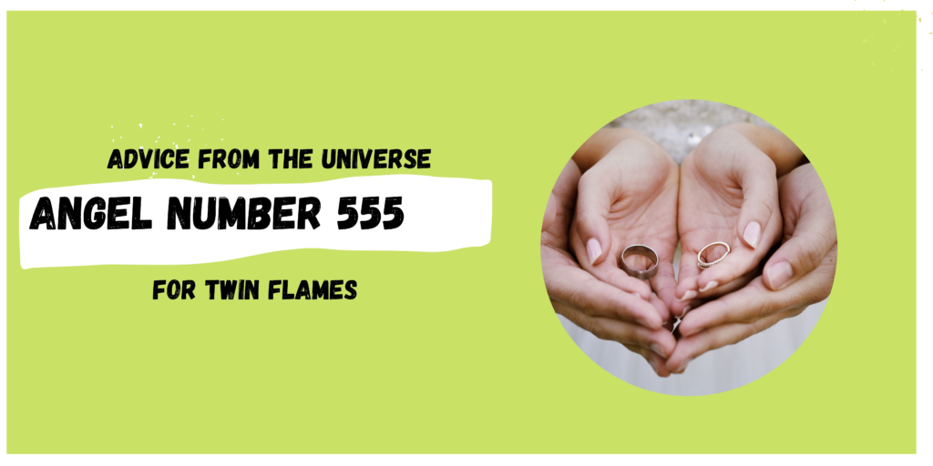angel number 555 for twin flames